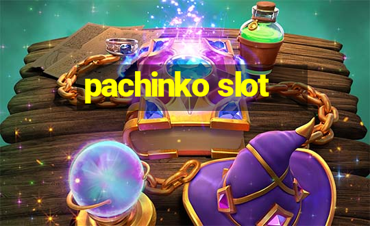 pachinko slot