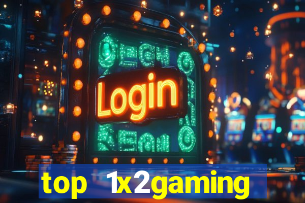 top 1x2gaming online slot sites