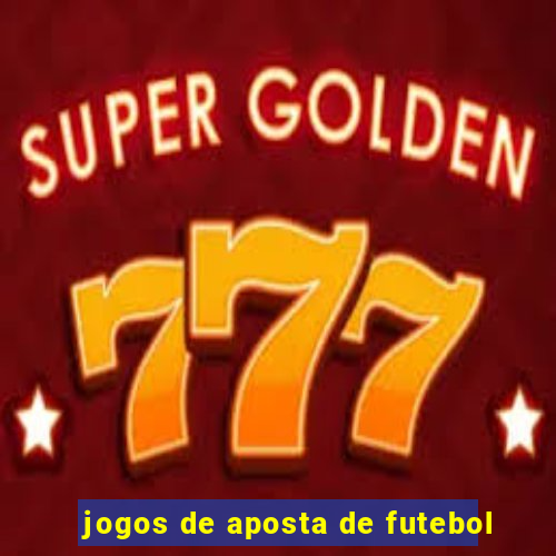 jogos de aposta de futebol