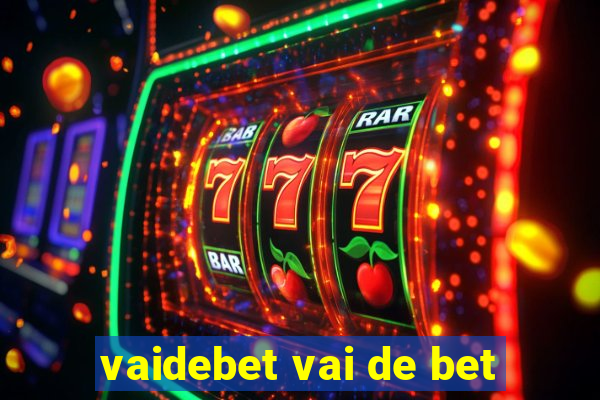 vaidebet vai de bet