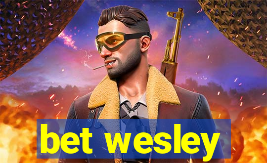 bet wesley