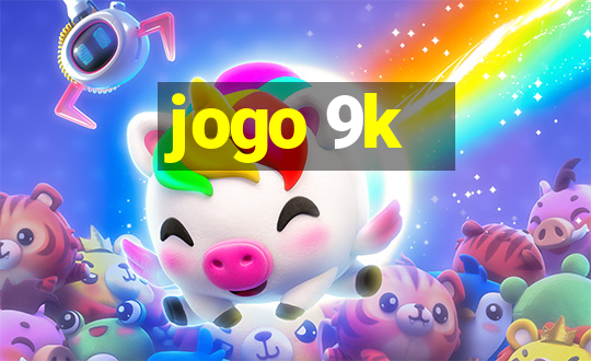 jogo 9k