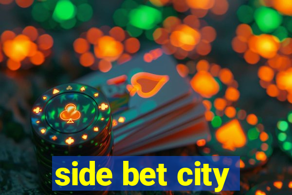 side bet city