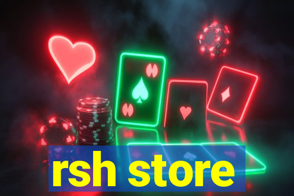 rsh store