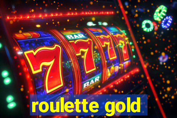 roulette gold