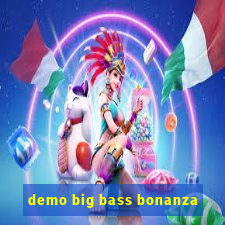 demo big bass bonanza