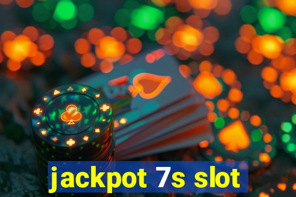 jackpot 7s slot