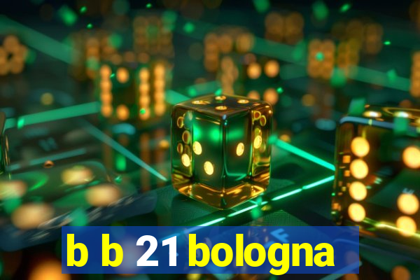 b b 21 bologna