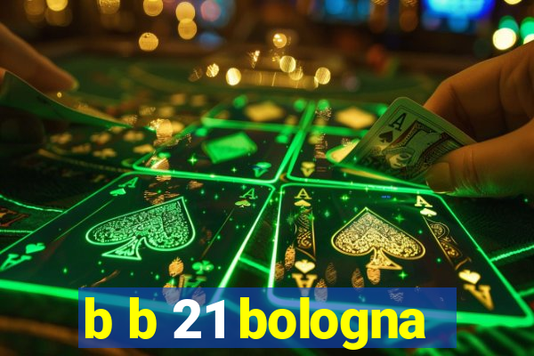 b b 21 bologna