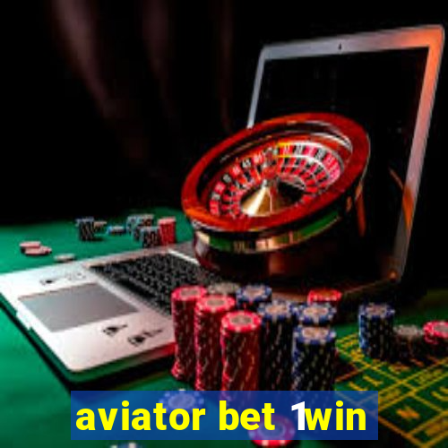 aviator bet 1win