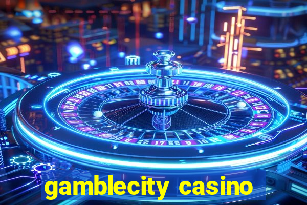 gamblecity casino