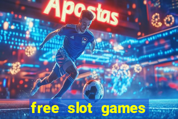 free slot games for free