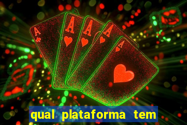 qual plataforma tem o jogo fortune tiger