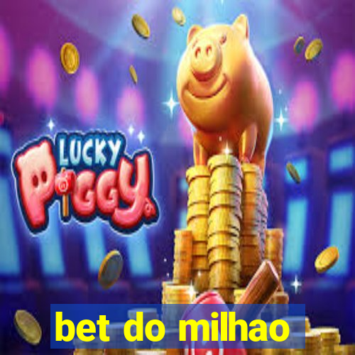 bet do milhao