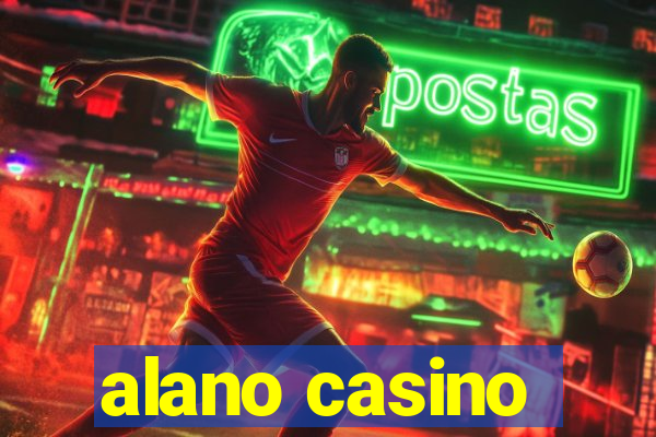 alano casino