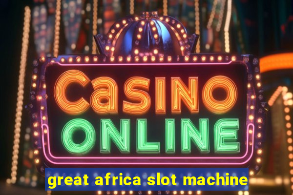 great africa slot machine