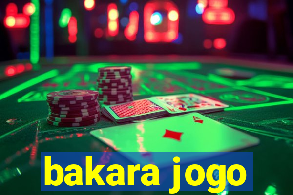 bakara jogo