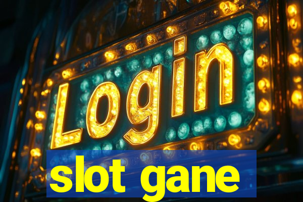 slot gane