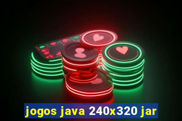 jogos java 240x320 jar