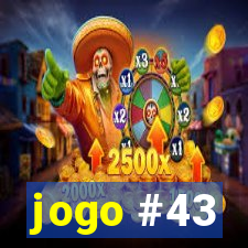 jogo #43