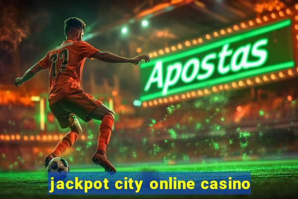 jackpot city online casino