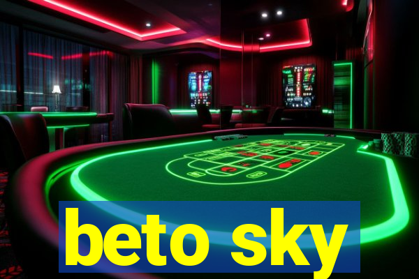 beto sky