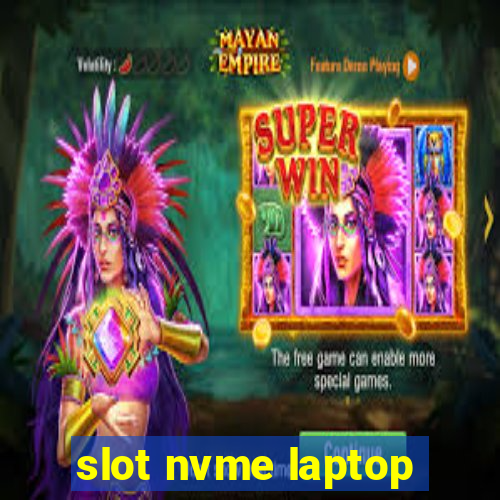 slot nvme laptop