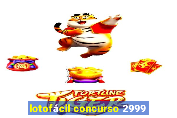 lotofácil concurso 2999