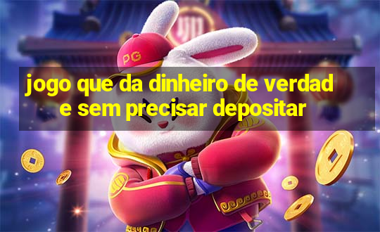 jogo que da dinheiro de verdade sem precisar depositar