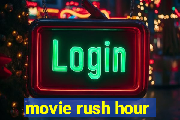 movie rush hour