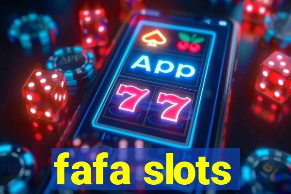 fafa slots