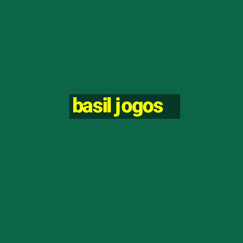 basil jogos