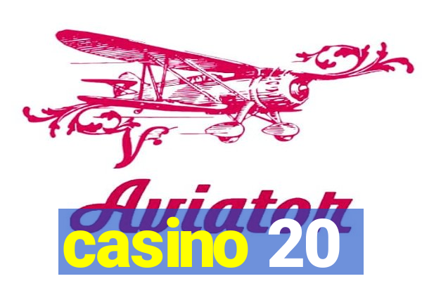 casino 20