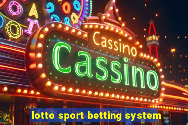 lotto sport betting system