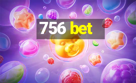 756 bet