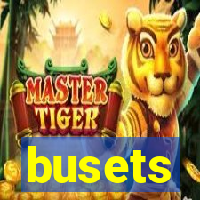 busets