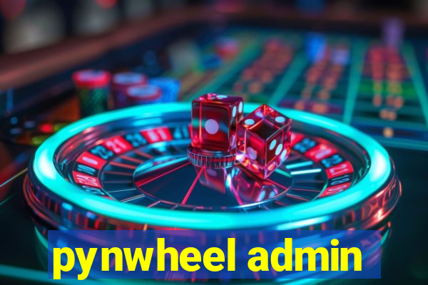 pynwheel admin