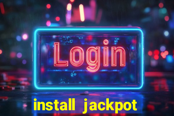 install jackpot party casino slots