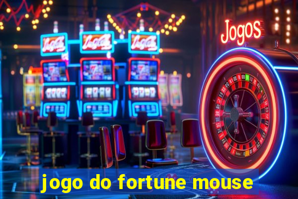 jogo do fortune mouse