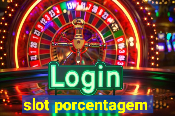 slot porcentagem