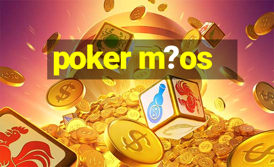 poker m?os