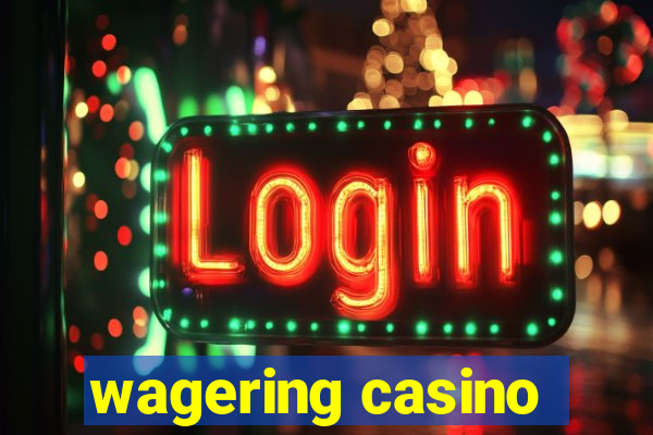 wagering casino