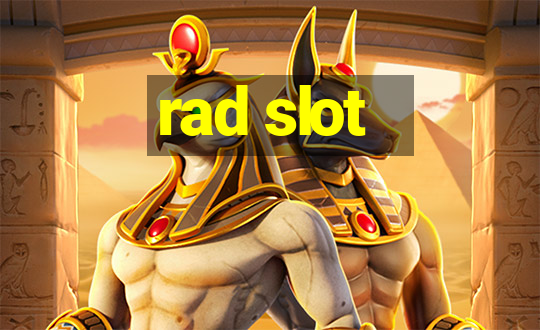 rad slot