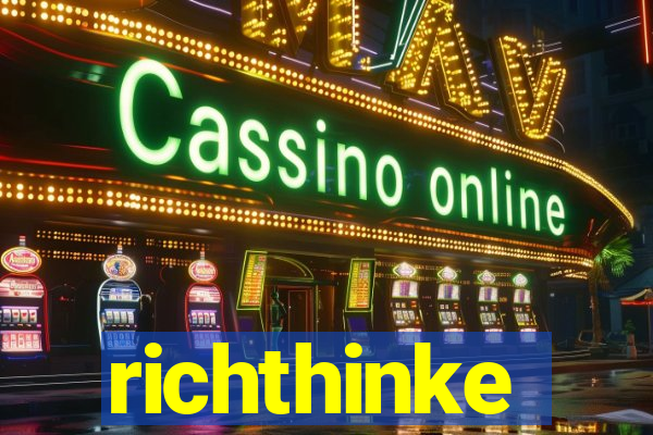 richthinke