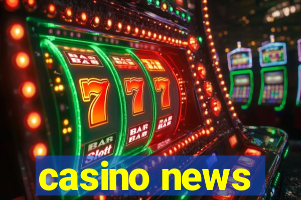 casino news