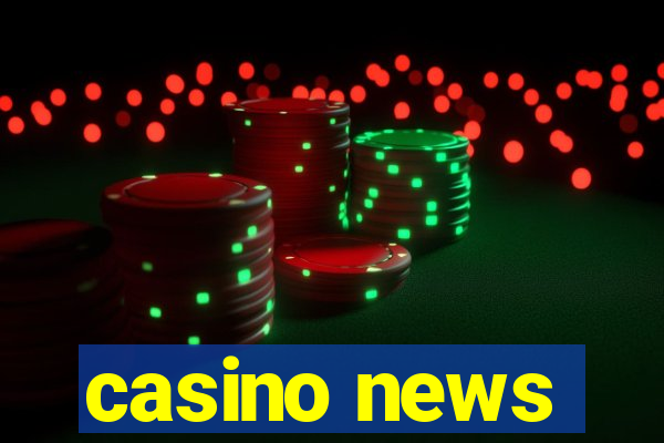 casino news