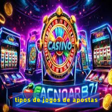 tipos de jogos de apostas