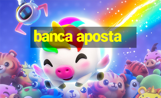 banca aposta