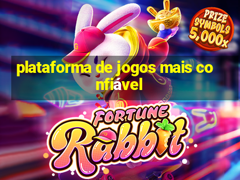 plataforma de jogos mais confiável