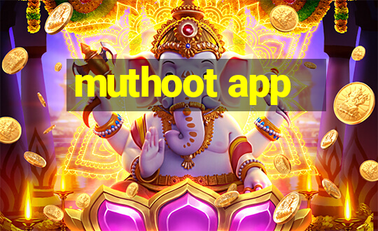 muthoot app